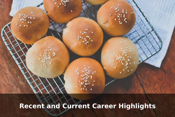 Recent and Current Career Highlights