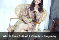 Who Is Chen Duling? A Complete Biography
