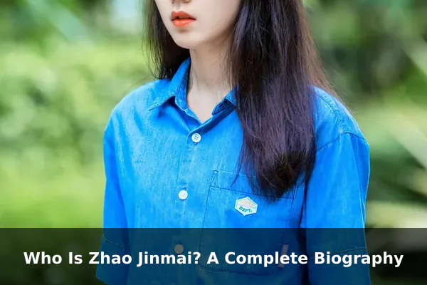 Who Is Zhao Jinmai? A Complete Biography