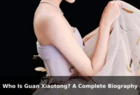 Who Is Guan Xiaotong? A Complete Biography