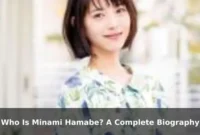 Who Is Minami Hamabe? A Complete Biography