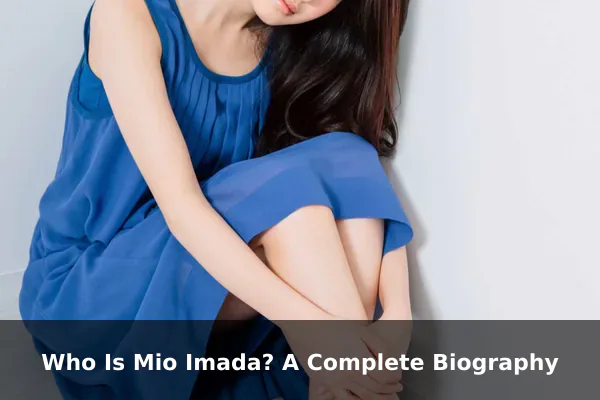 Who Is Mio Imada? A Complete Biography