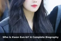 Who Is Kwon Eun-bi? A Complete Biography
