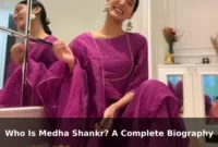 Who Is Medha Shankr? A Complete Biography