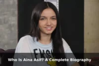 Who Is Aina Asif? A Complete Biography