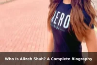 Who Is Alizeh Shah? A Complete Biography