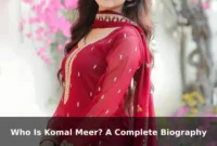Who Is Komal Meer? A Complete Biography